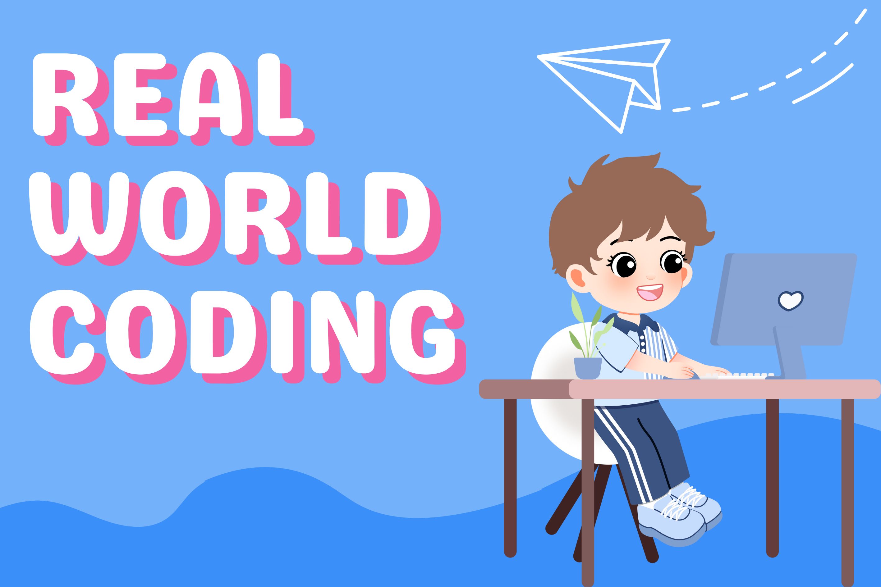 Real World Coding